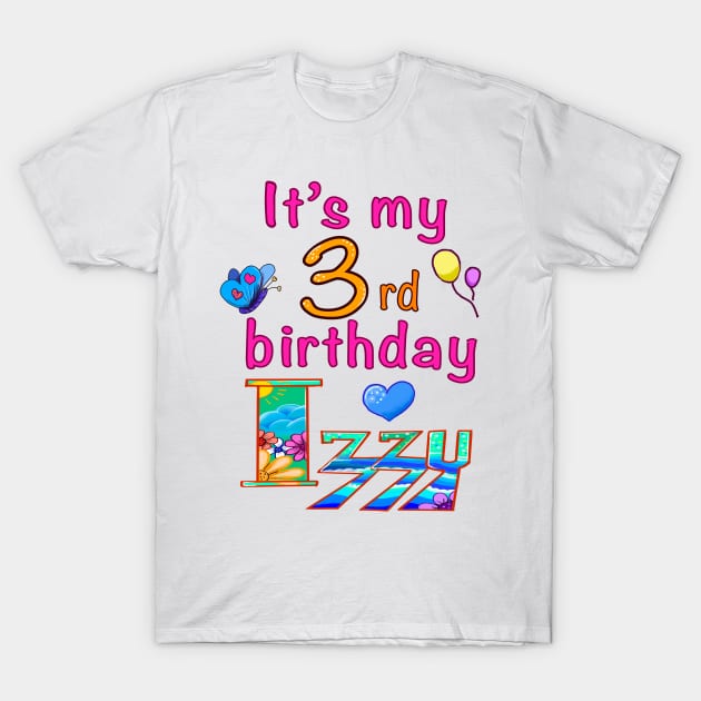 its my 3rd birthday izzy T-Shirt by Artonmytee